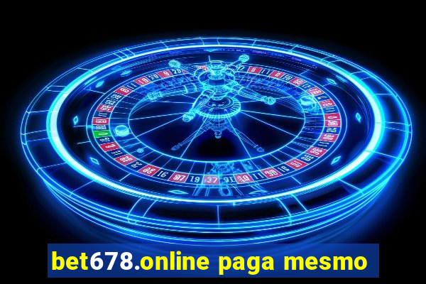 bet678.online paga mesmo